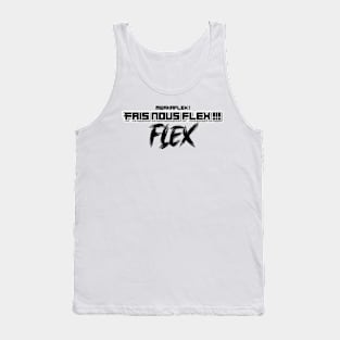 fais nous flex mwakaflex Tank Top